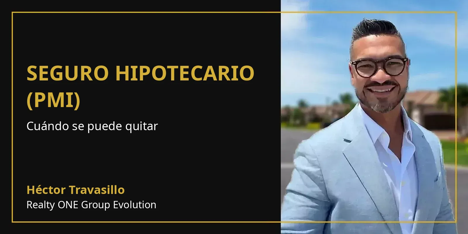 Seguro hipotecario PMI con Héctor Travasillo