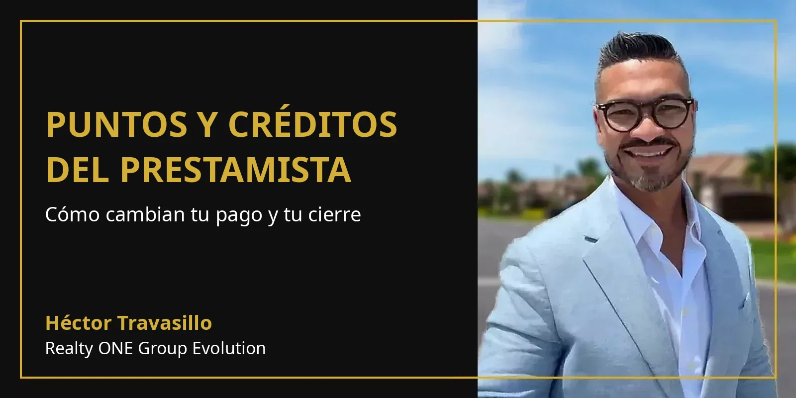 Puntos y créditos del prestamista con Héctor Travasillo