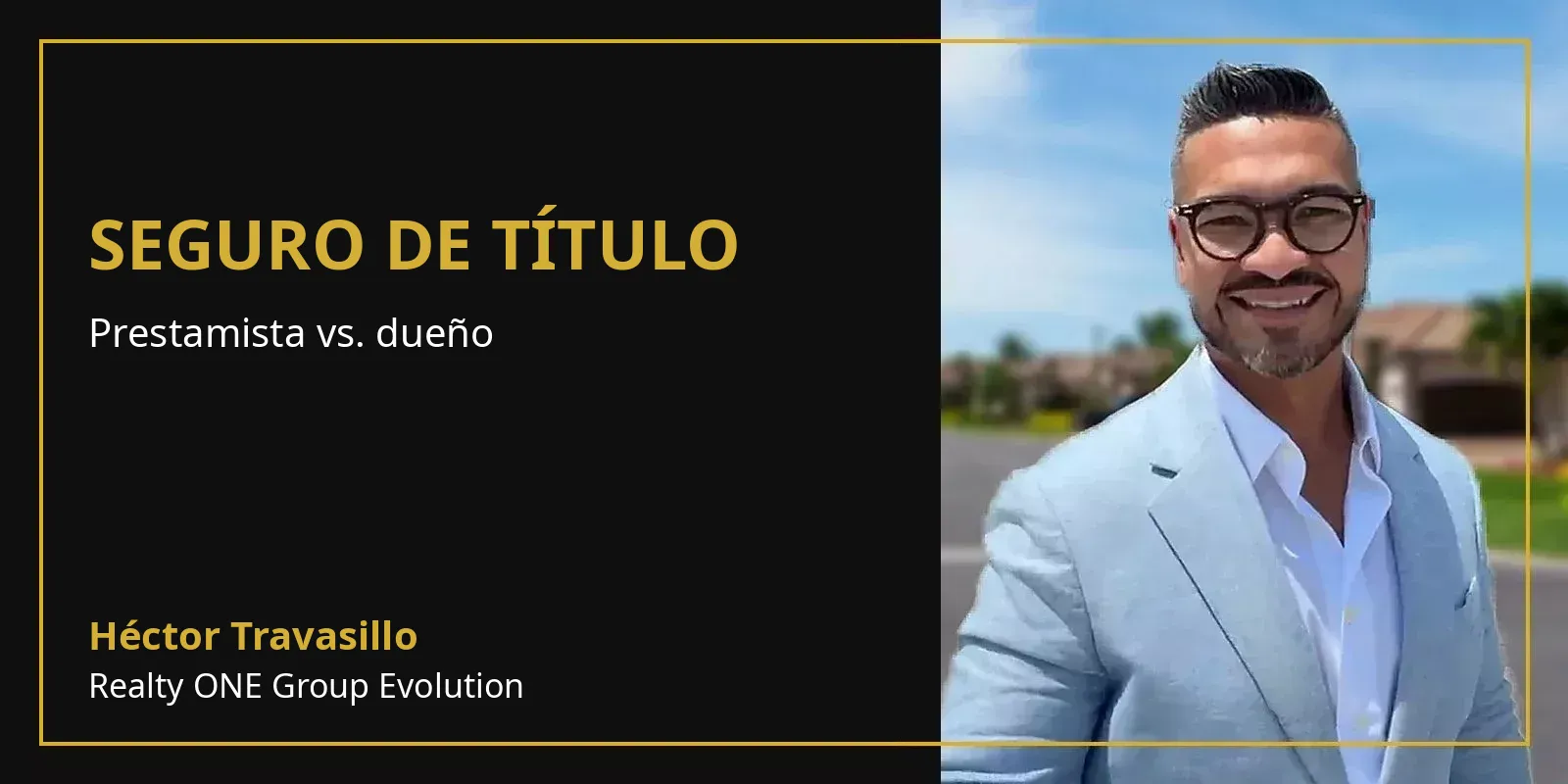 Seguro de título con Héctor Travasillo