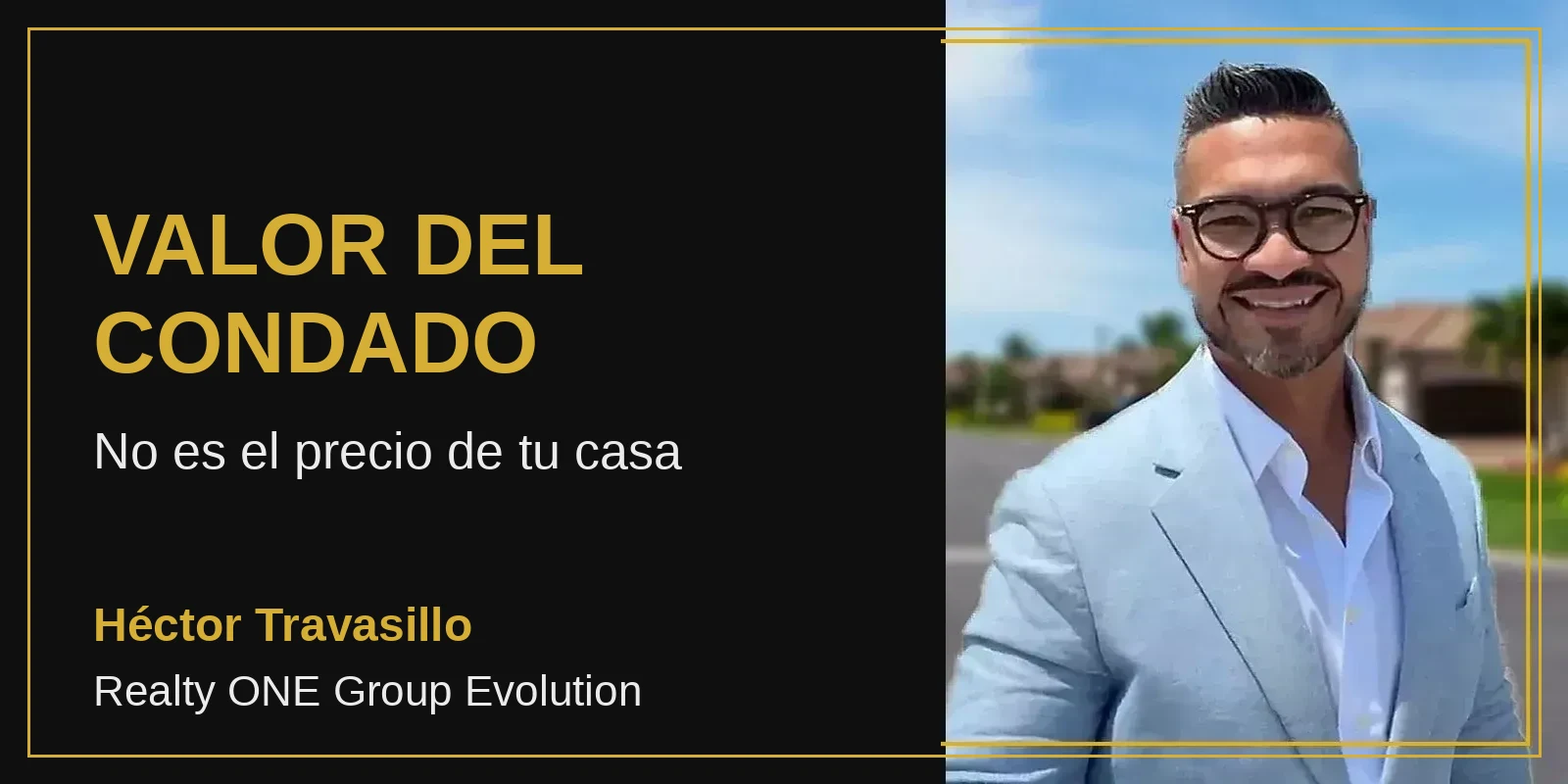 VALOR DEL CONDADO - Héctor Travasillo